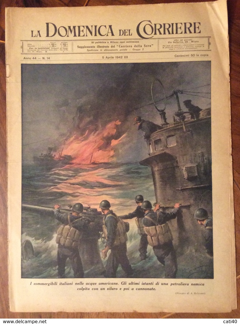 LA DOMENICA DEL CORRIERE   DEL 5/4/1942  SETTIMANALE COMPLETO DI INTERNO  COPERTINA VERDE E TUTTE LE PUBBLICITA' D'EPOCA - Guerra 1939-45