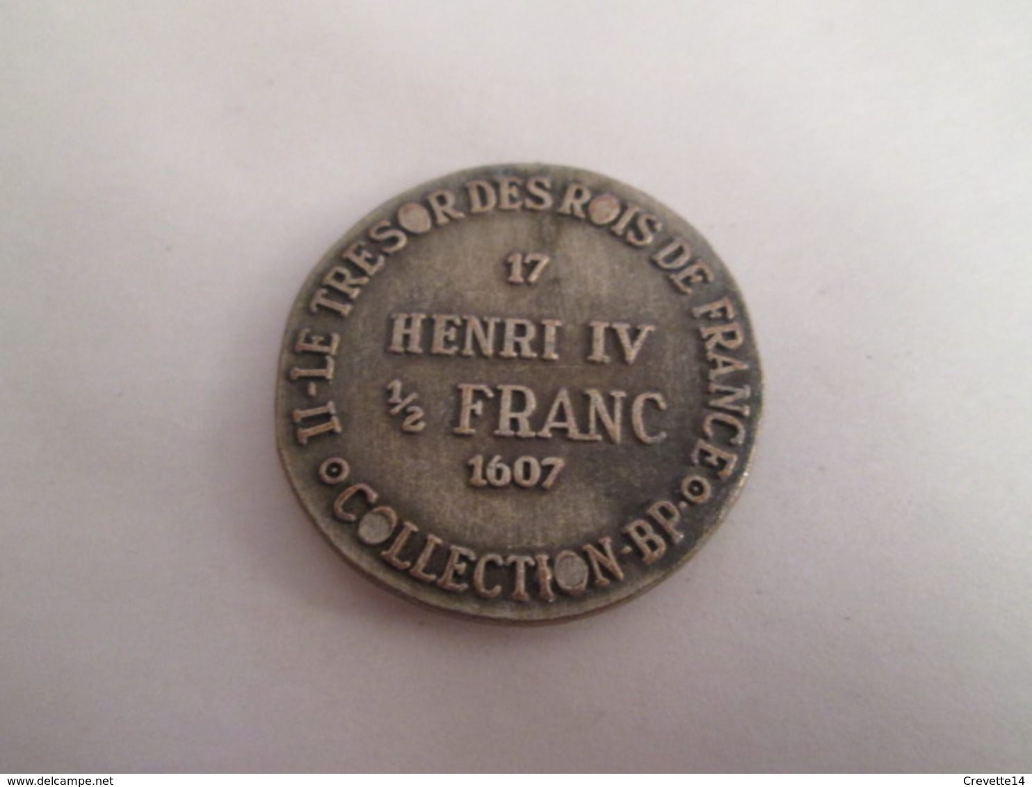 BP PIECE PUBLICITAIRE FIN 60's COPIES DE MONNAIES TRESOR DES ROIS DE FRANCE N°17 HENRI IV 1/2 FRANCE 1607 - Monedas Falsas