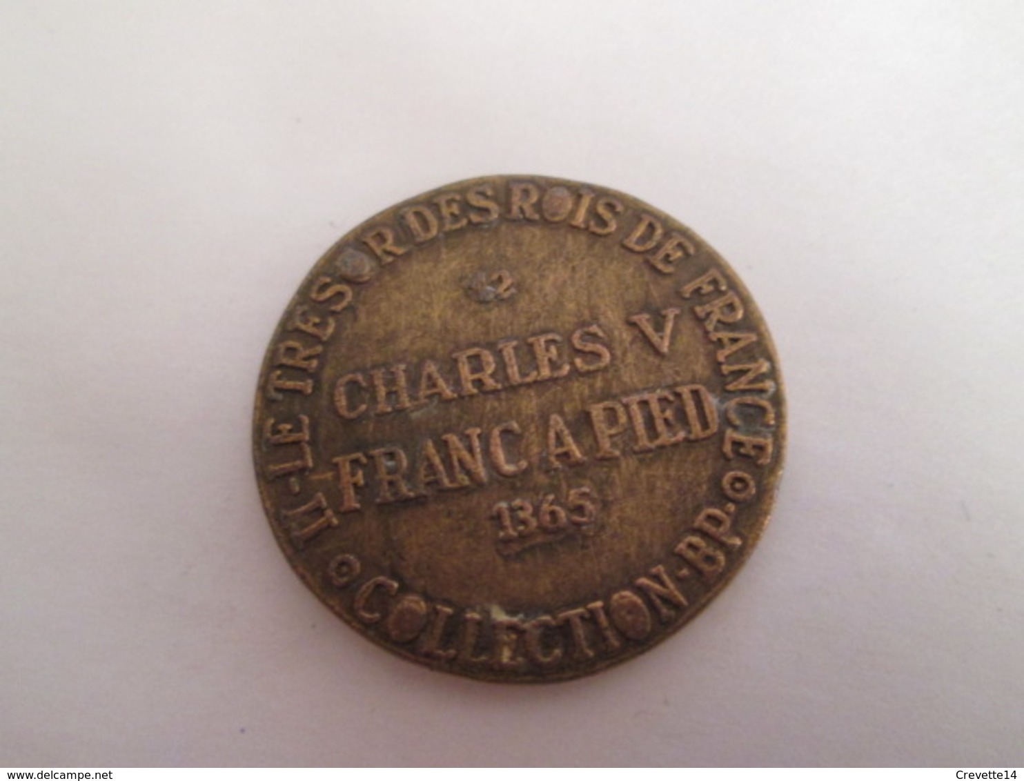 BP PIECE PUBLICITAIRE FIN 60's COPIES DE MONNAIES TRESOR DES ROIS DE FRANCE N°12 CHARLES V FRANC A PIED 1365 - Fausses Monnaies