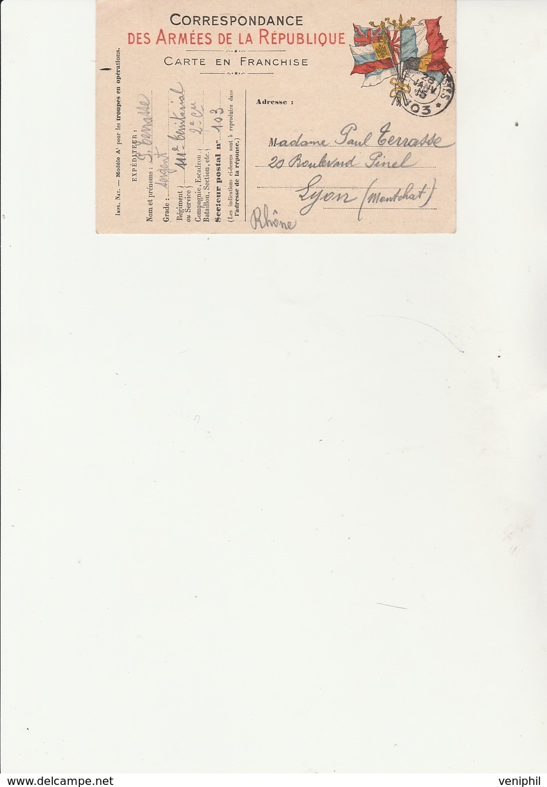 CARTE AUX DRAPEAUX EN FRANCHISE MILITAIRE - CACHET A DATE TRESOR ET POSTES 28 JANV 1915-  103 - Brieven En Documenten