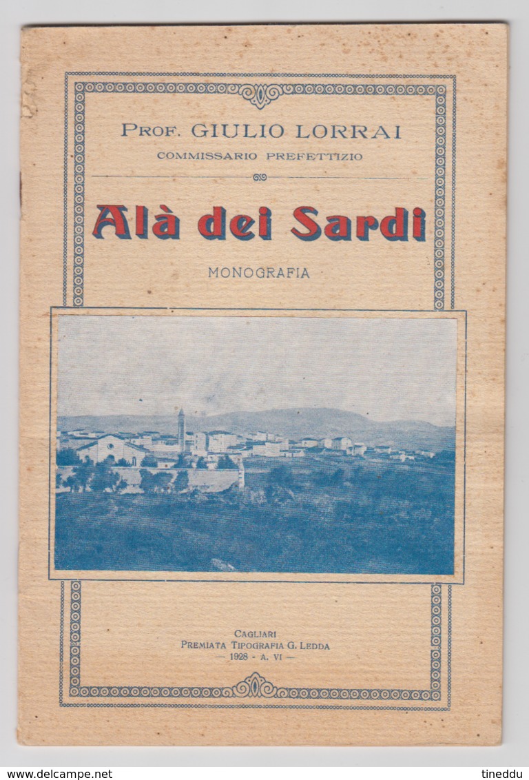 Giulio Lorrai - Alà Dei Sardi (1928). - Old Books
