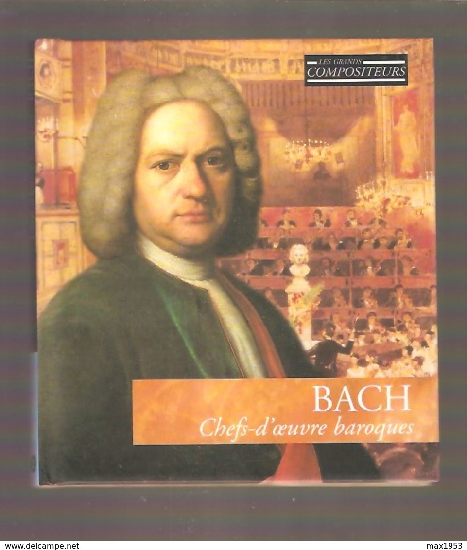 CD + LIVRET - BACH Chefs D'oeuvre Baroques - Les Grands Compositeurs - Baroque N°2 - 2003 - Classique