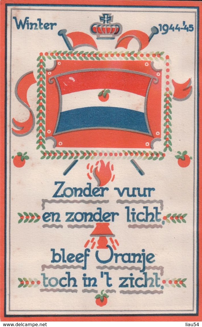 Winter 1944-45 Zonder Vuur En Zonder Licht Bleef Orange Toch In't Zicht Uitgegeven In Mei 1945 Te Baarn Door GJ WESSELS - Baarn