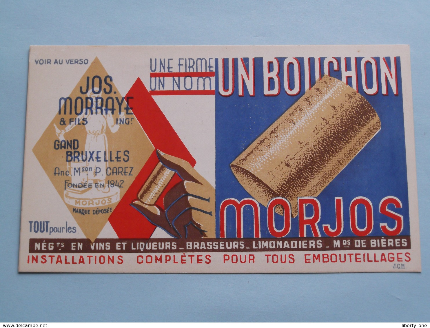 Une Firme - Un Nom - UN BOUCHON " MORJOS " Jos MORRAYE & Fils GAND / Bruxelles ( Zie Foto's ) RECLAME / PUBLI ! - Autres & Non Classés