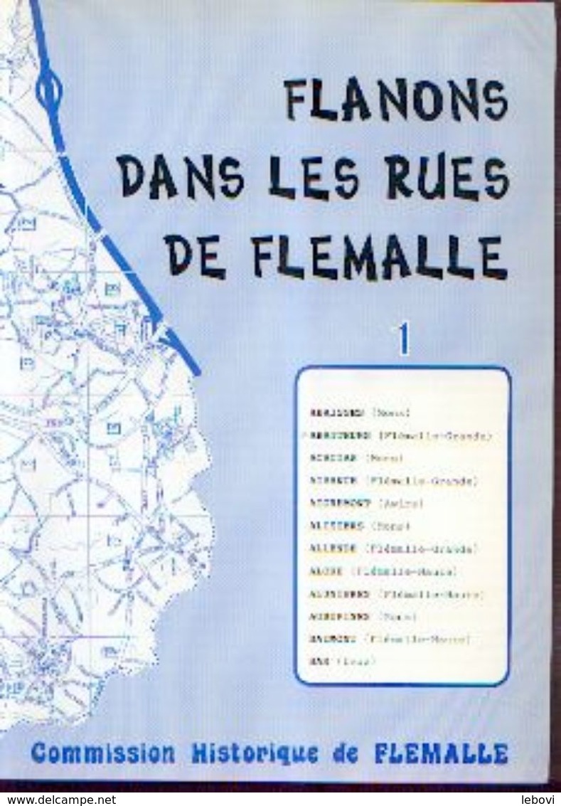 «Flânons Dans Les Rues De FLEMALLE »fascicules 1 à 3 – Commission Historique De Flémalle (non Daté) - Belgien