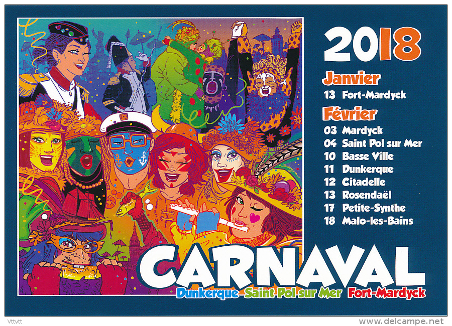 DUNKERQUE (59, Nord) : Carnaval 2018, Saint-Pol-sur-Mer, Fort-Mardyck, Rosendaël, Malo-les-Bains (non Circulée) - Dunkerque