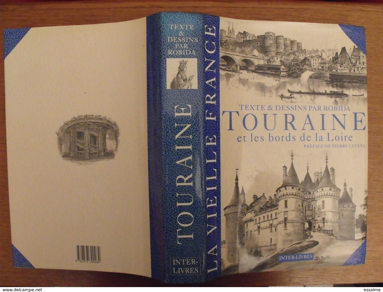 Touraine Et Les Bords De La Loire. Par Robida.  La Vieille France. 1992. Superbes Dessins - Centre - Val De Loire