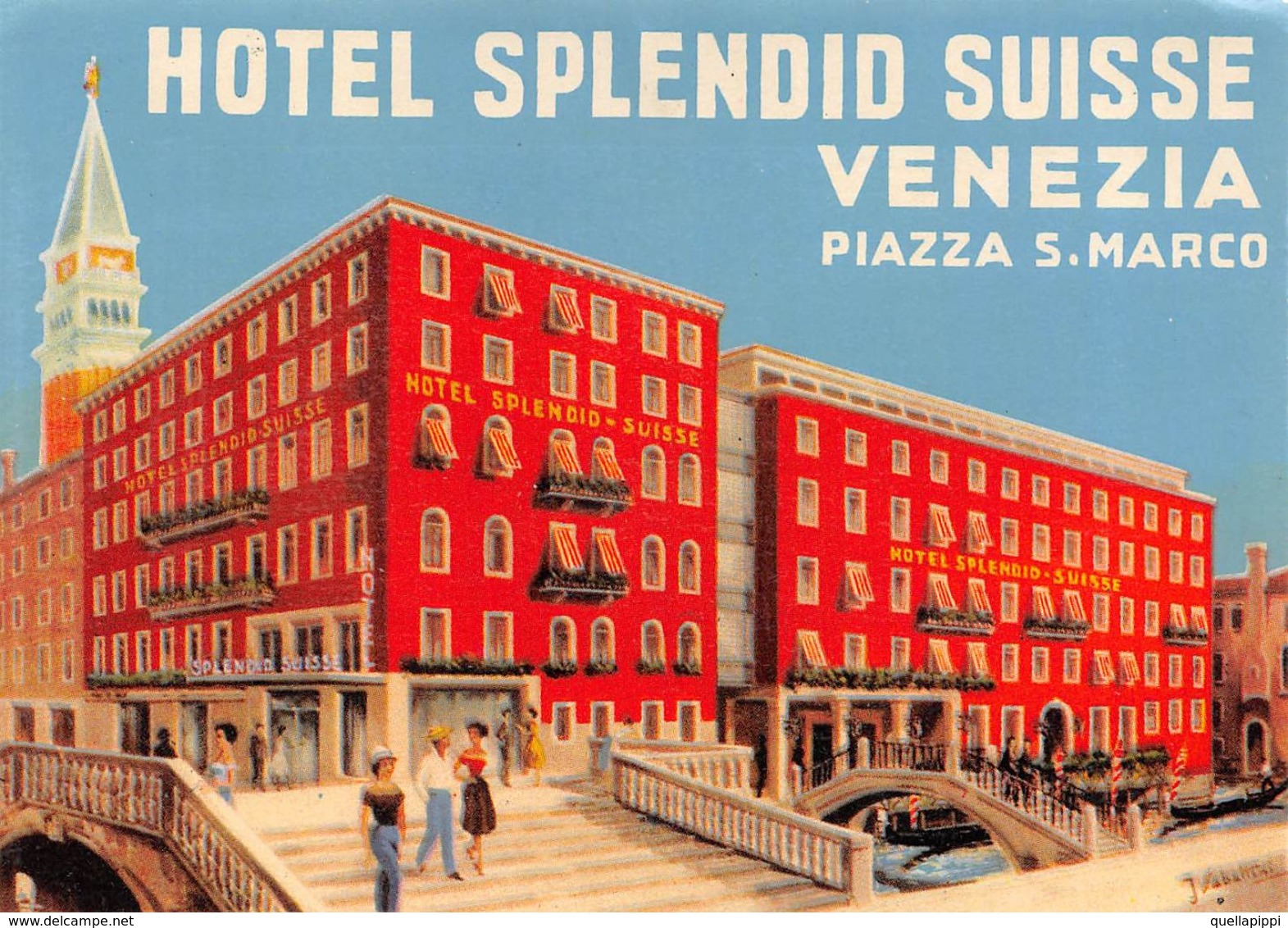 D7544 "ITALIA - VENEZIA -  HOTEL SPLENDID SUISSE -  PIAZZA SAN MARCO" ETIC. ORIG. LUGGAGE LABEL - Adesivi Di Alberghi