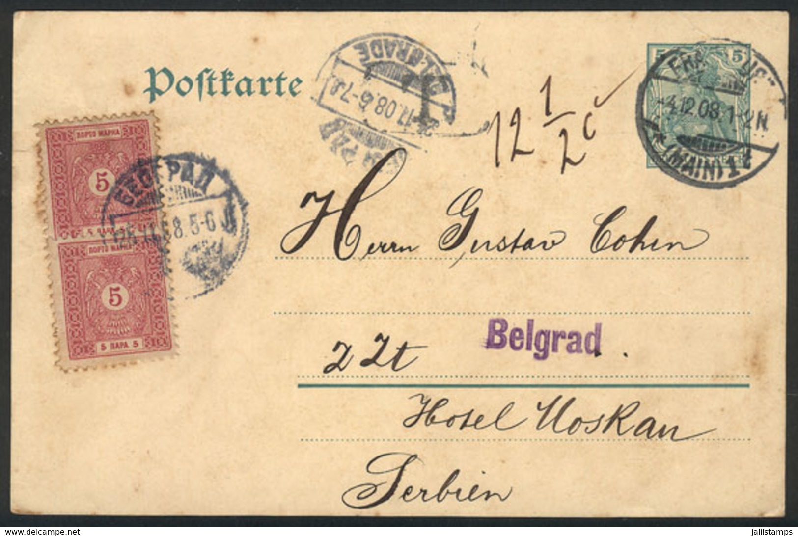 1149 SERBIA: Germany 5Pf. Postal Card Sent From Frankfurt To Belgrad On 4/DE/1908. Postage Was Insufficient, It Received - Serbien