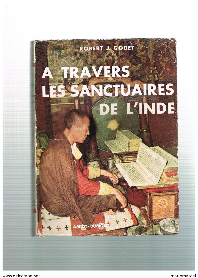 A TRAVERS LES SANCTUAIRES DE L'INDE. ROBERT J. GODET. - Religion