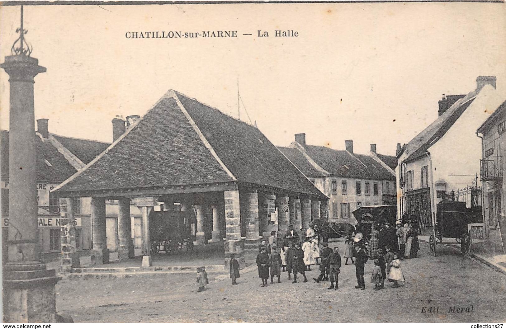 51-CHATILLON-SUR-MARNE- LA HALLE - Châtillon-sur-Marne