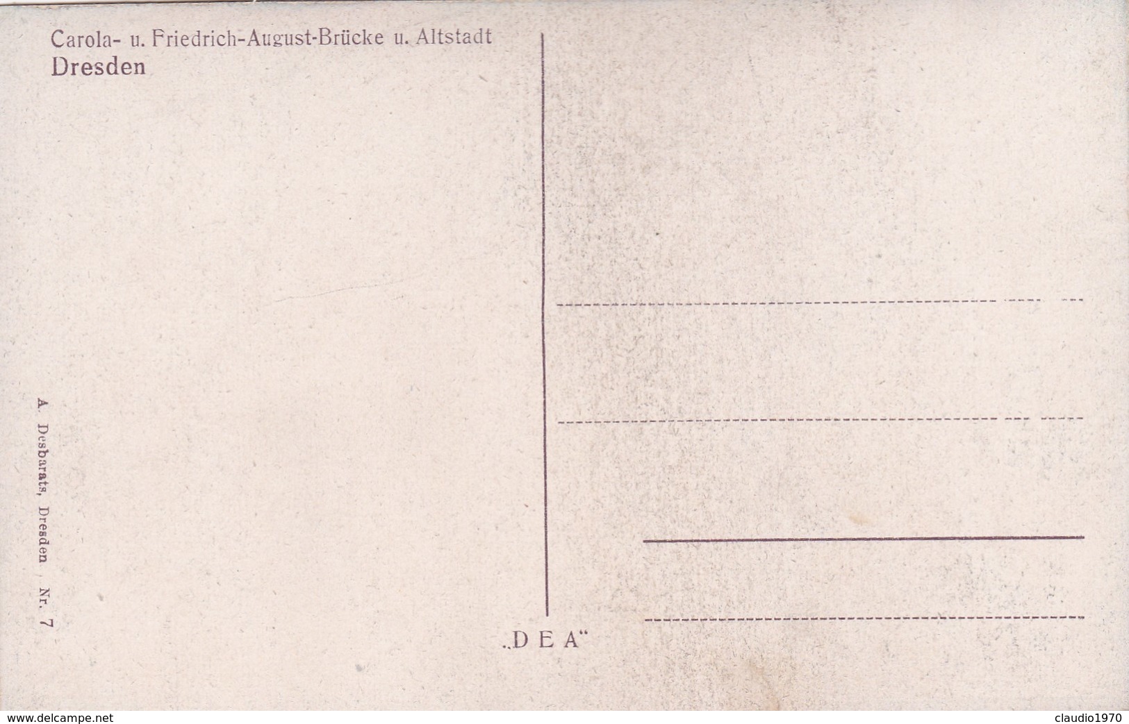 CARTOLINA - POSTCARD - GERMANIA - DRESDEN - CAROLA U. FRIEDRICH - AUGUST - BRUCKE - Dresden