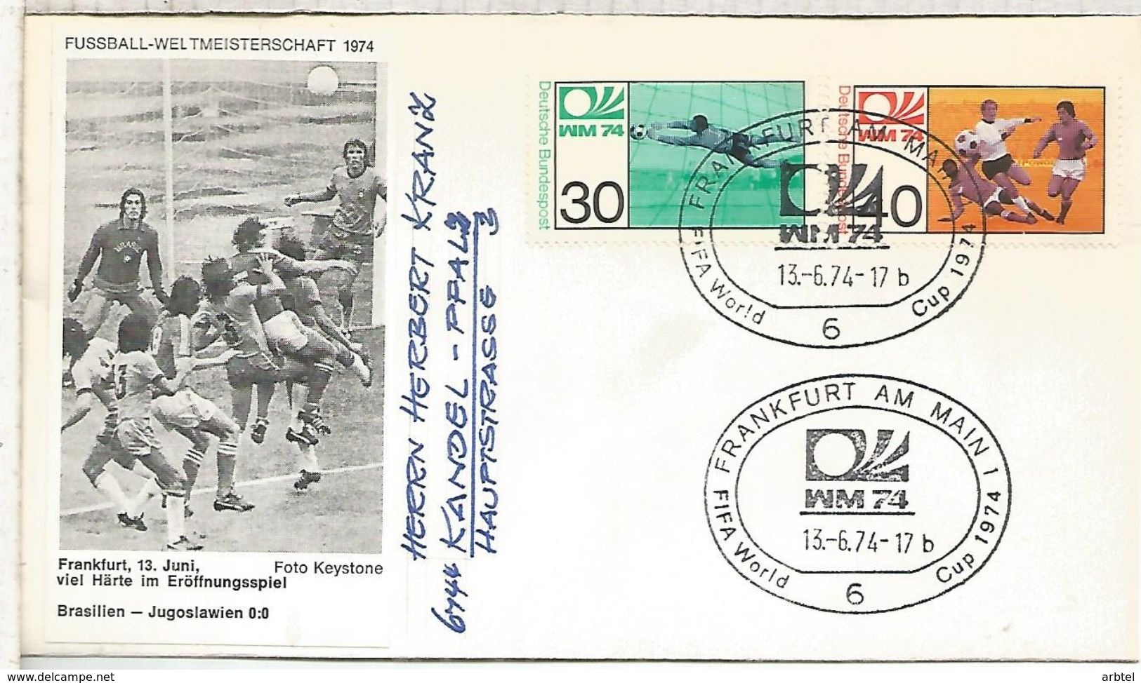 ALEMANIA 1974 FDC FRANKFURT AM MAIN COPA MUNDIAL DE FUTBOL FOOTBALL WORLD CUP - 1974 – Alemania Occidental