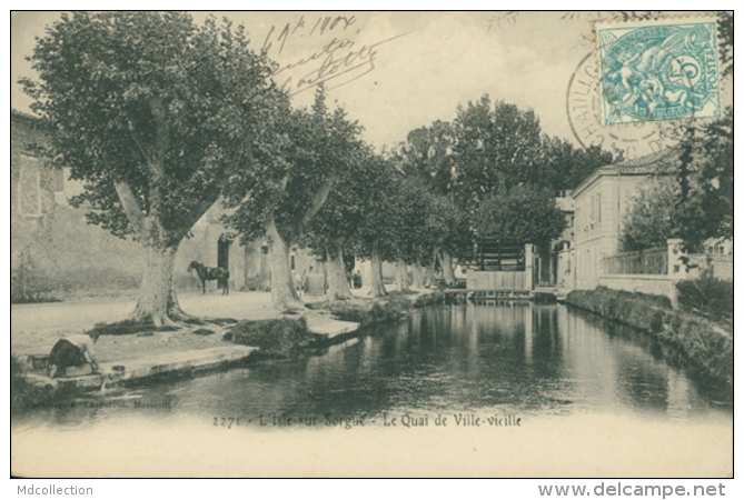 84 L'ISLE SUR LA SORGUE / Le Quai De La Ville Vieille / - L'Isle Sur Sorgue