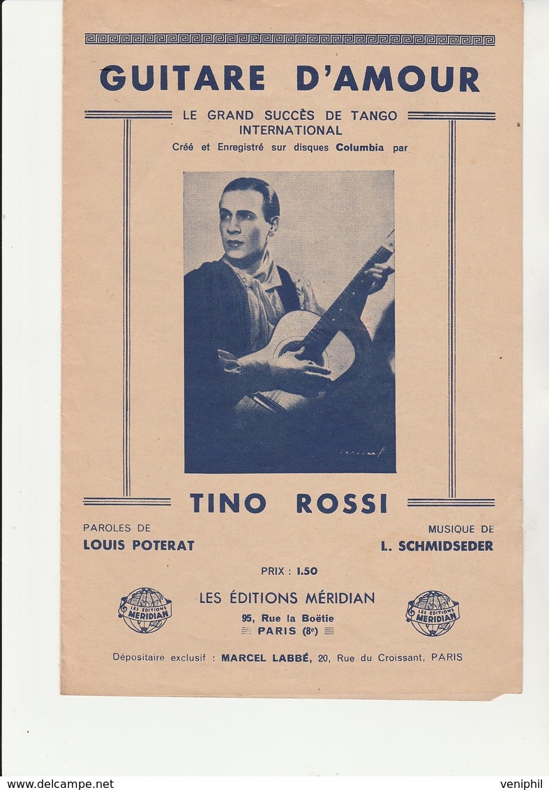 PARTITION MUSICALE " GUITARE D'AMOUR " TINO ROSSI - ENREGISTRE SUR DISQUES COLOMBIA - 1934 - Scores & Partitions