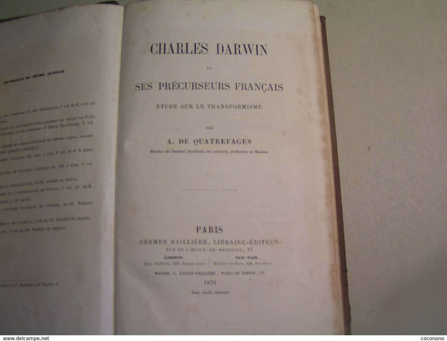 Charles Darwin Et Ses Précurseurs Français - Etude Sur Le Transformisme Par A. De Quatrefages - Sciences