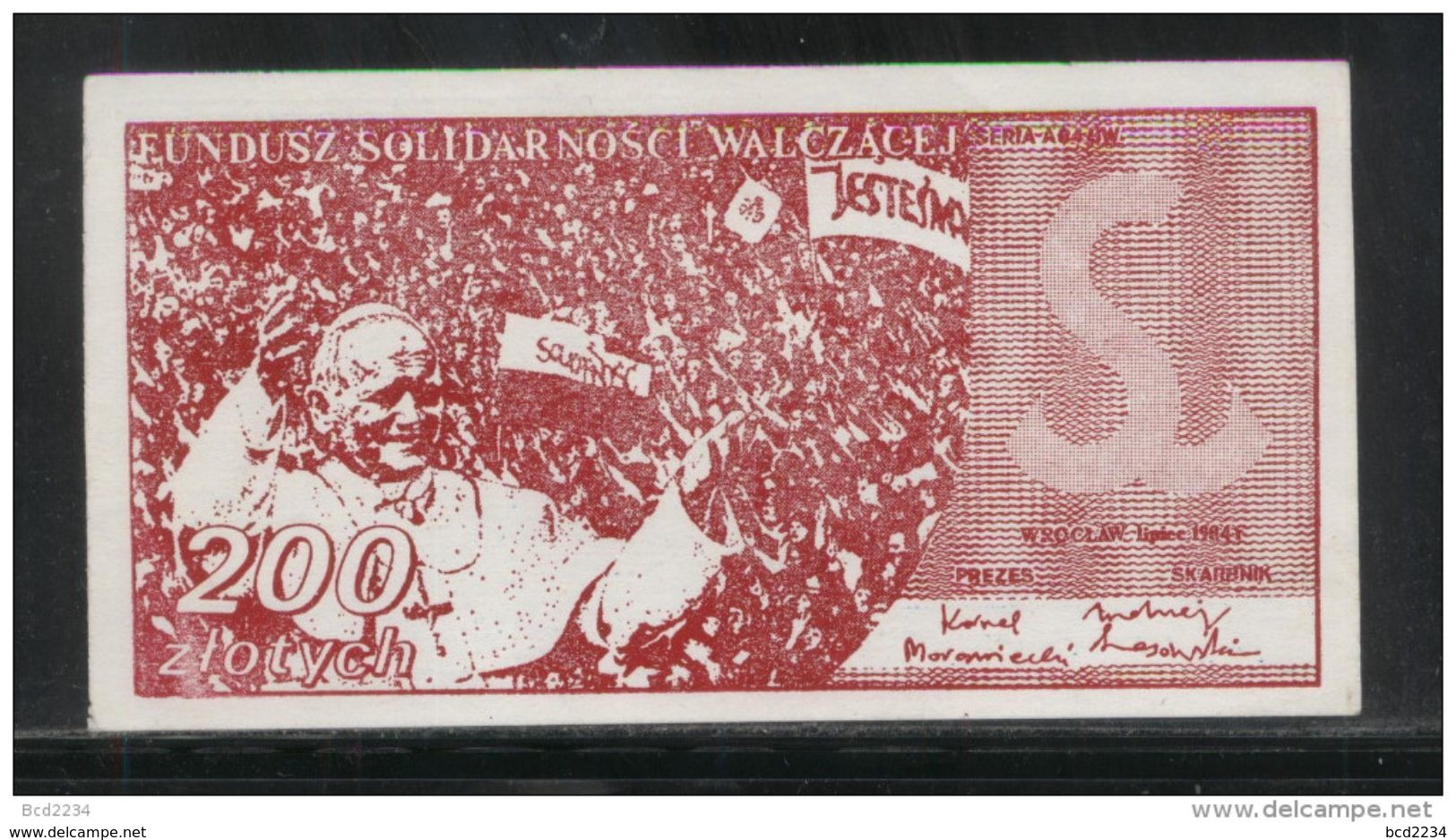 POLAND SOLIDARNOSC SOLIDARITY 1984 WROCLAW SOLIDARNOSC WALCZACA FUND RAISING 200ZL BANK NOTE POPE JP2 POPE JOHN PAUL II - Polen