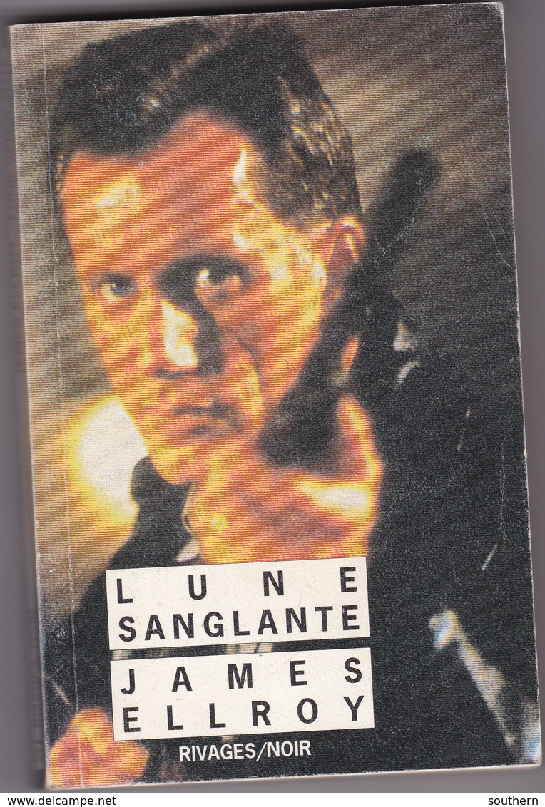 Rivages Noir N° 27 James Ellroy " Lune Sanglante " 1994 +++TBE+++ - Rivage Noir