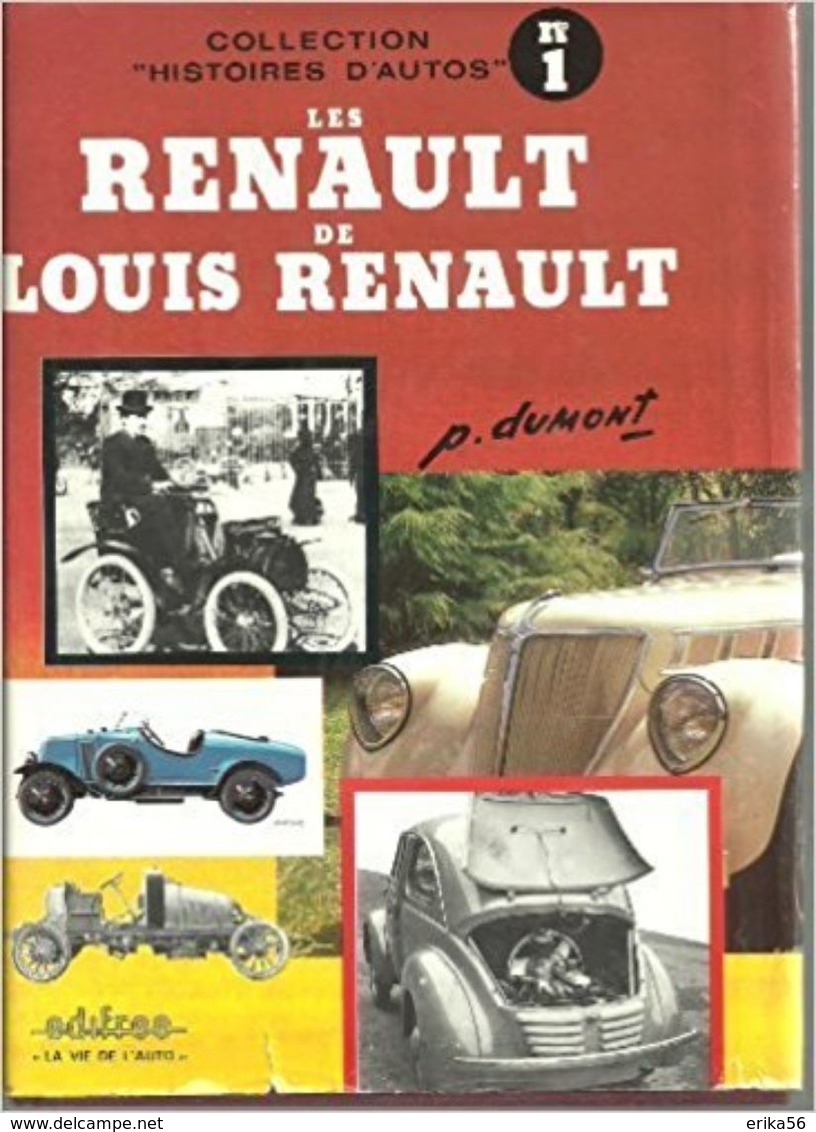 Les Renault De Louis Renault  De Pierre Dumont - Autres & Non Classés