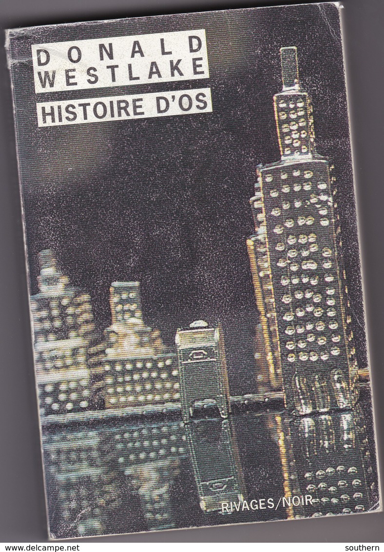 Rivages Noir 347 Donald Westlake  " Histoire D' Os  " 1996 +++TBE+++ - Rivage Noir