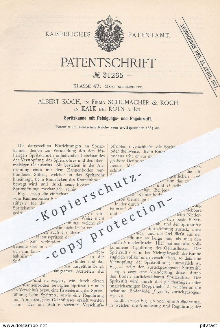 Original Patent - Schumacher & Albert Koch , Köln / Kalk , 1884 , Öl - Spritzkanne | Schmieröl , Maschinen , Schlosser - Historische Dokumente