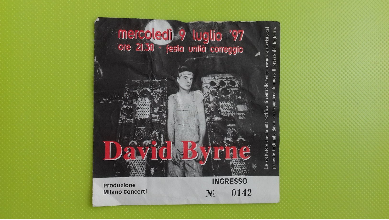 Biglietto Concerto DAVID BYRNE - Correggio (RE) - Mercoledi 9 Luglio 1997 - Tickets De Concerts