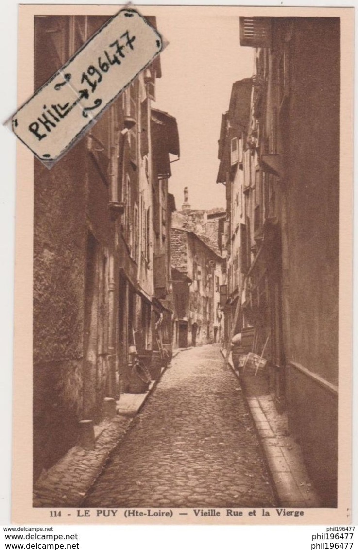 43 Le Puy En Velay - Cpa / Vieille Rue Et La Vierge. - Le Puy En Velay