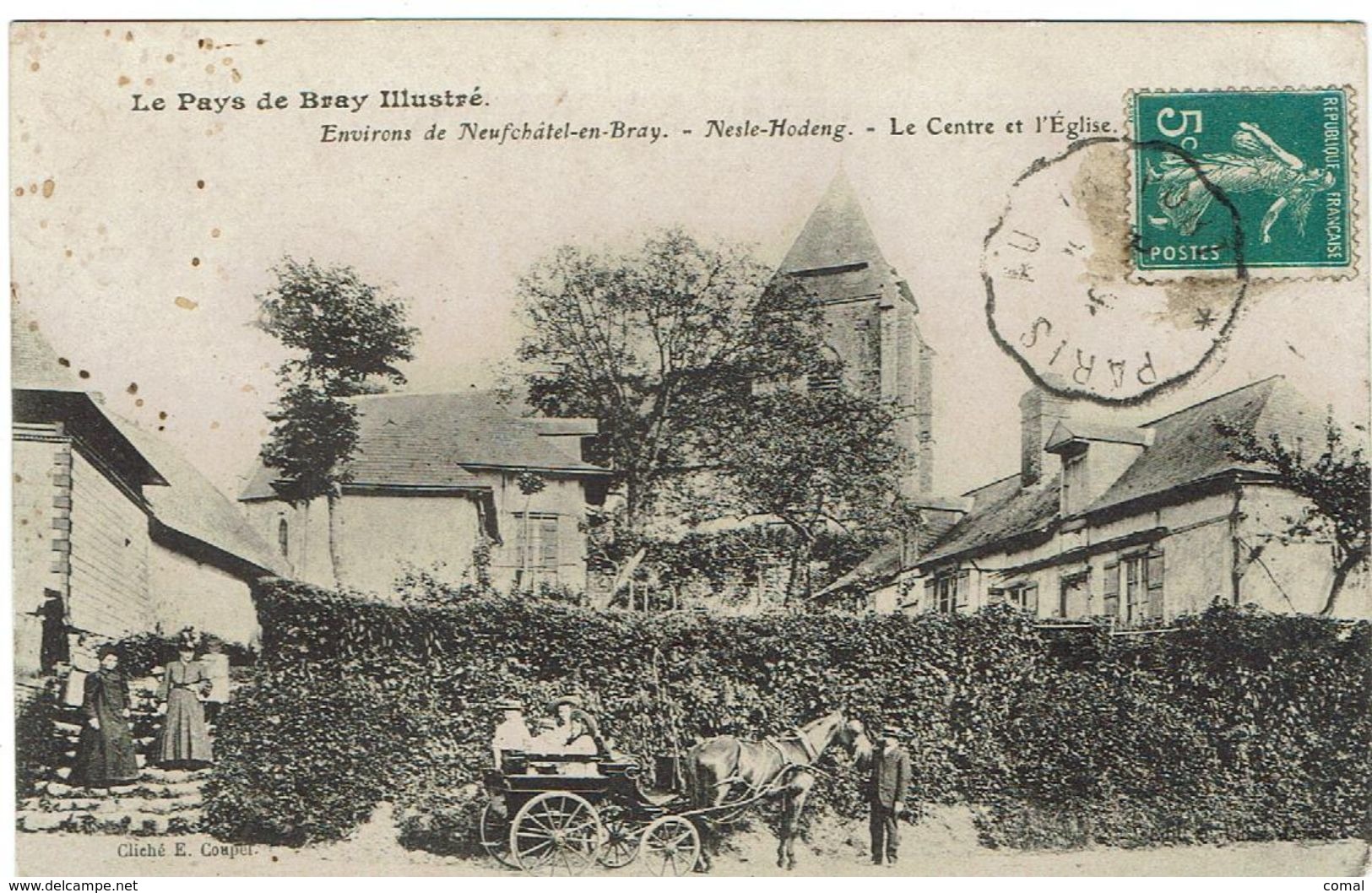 CPA -76 - NESLE-HODENG - Le Centre Et L'Eglise - Environs De Neufchatel En Bray - 1911 - - Neufchâtel En Bray