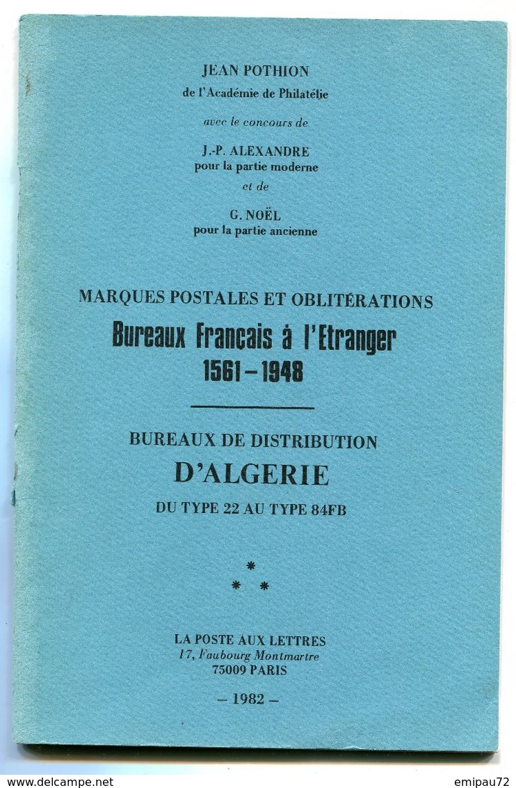 FRANCE-  Catalogue Des Marques Postales Et Oblitérations Des Bureau Français à L'étranger 1561-1948 - Oblitérations