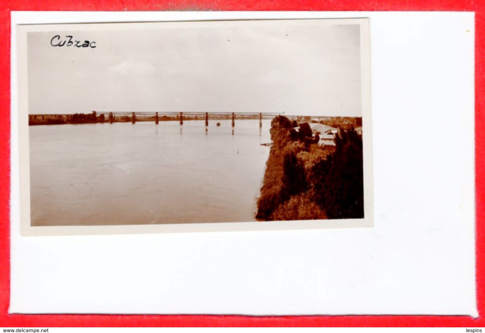 PHOTO - Format - 11.5 X 7 --  Année 1930 Environ - 33 - CUBZAC - Cubzac-les-Ponts