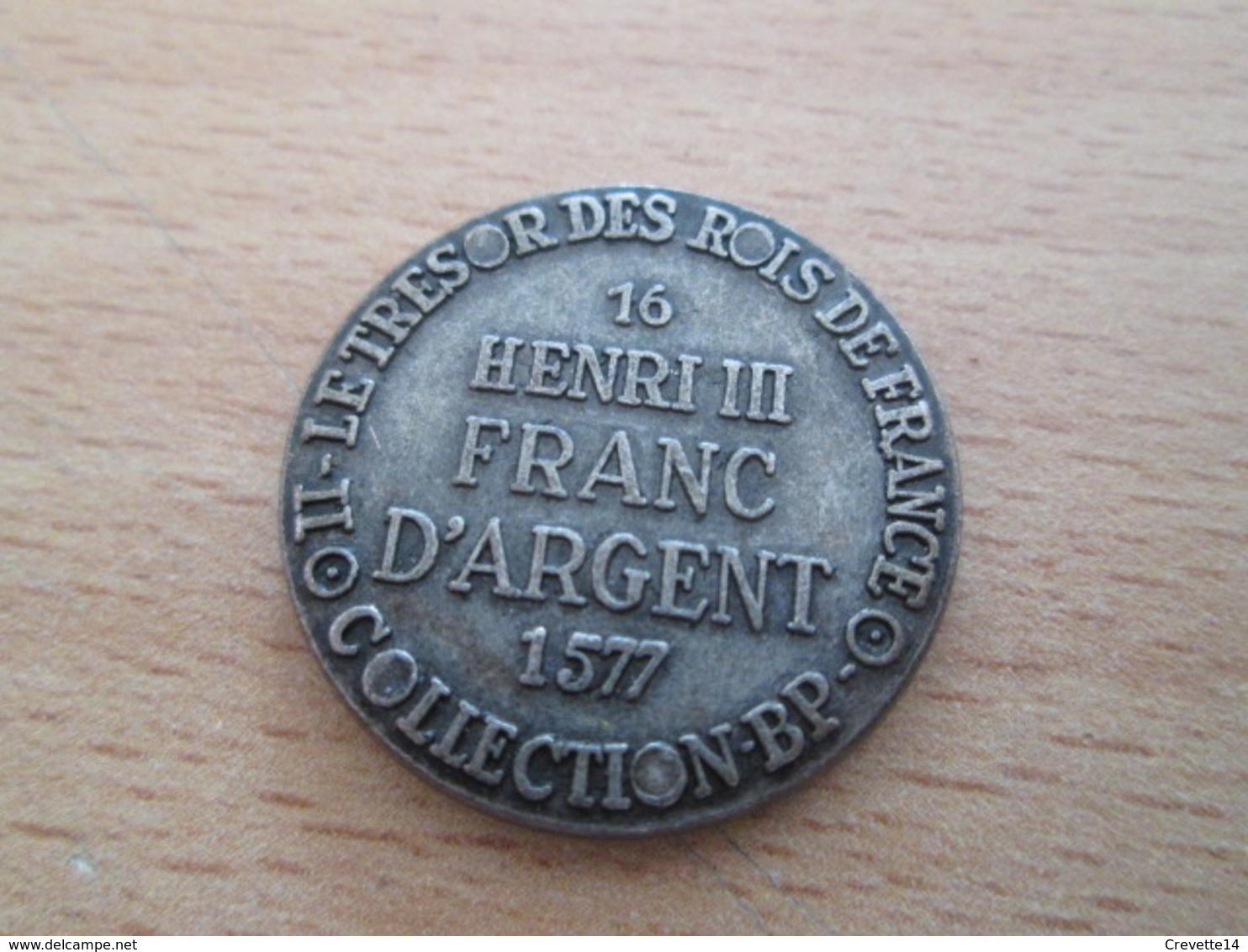 BP PIECE PUBLICITAIRE FIN 60's COPIES DE MONNAIES TRESOR DES ROIS DE FRANCE N°16 1607 HENRI III FRANC D'ARGENT - Imitazioni