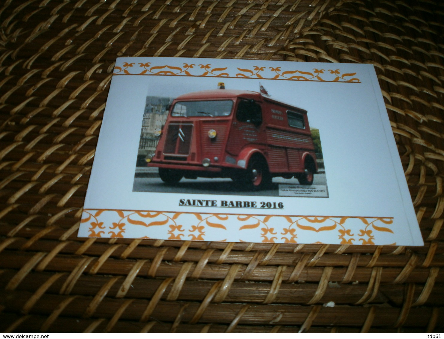 Militaria > PompiersVieux Papiers > Menus France > [61] Orne >  Sapeurs-Pompiers Sainte-gauburge Menu Sainte Barbe 2016 - Pompiers