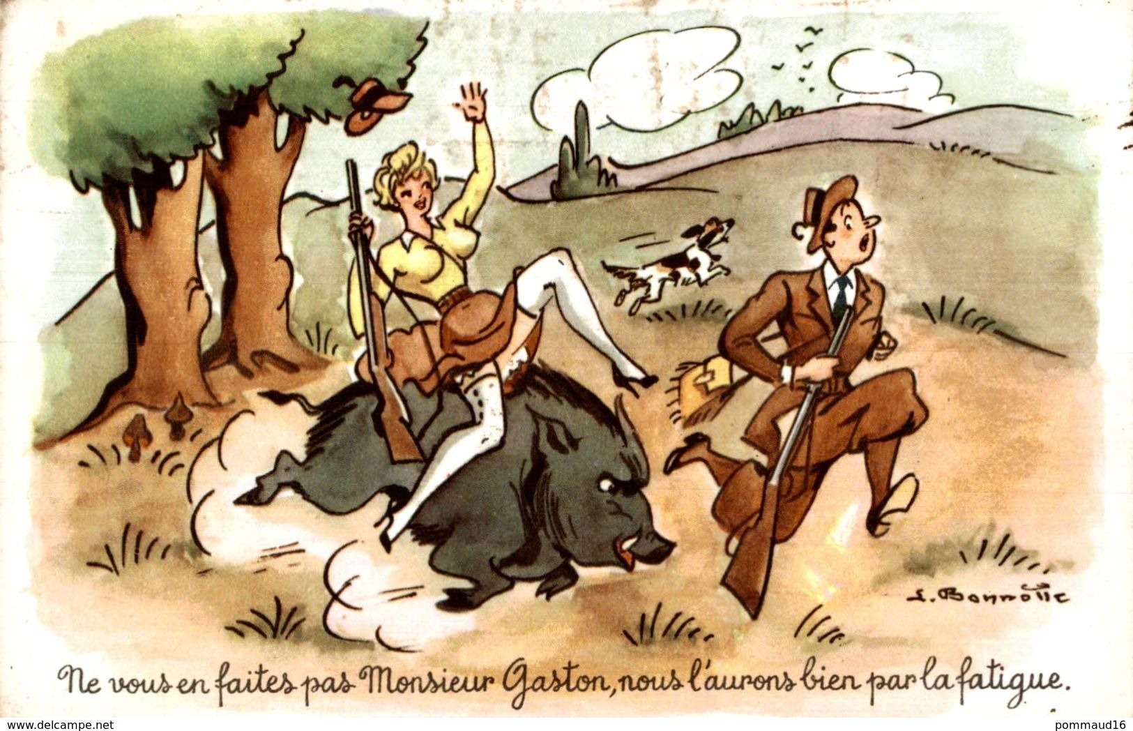 CP Ne Vous En Faites Pas Monsieur Gaston Nous L'aurons Bien Par La Fatigue - J. Bonnotte - Bonnotte