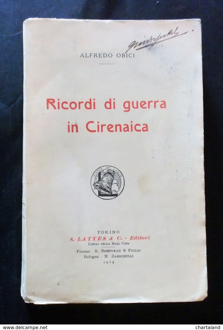 Colonialismo - Libia - Ricordi Di Guerra In Cirenaica - Alfredo Obici - 1914 - Sin Clasificación