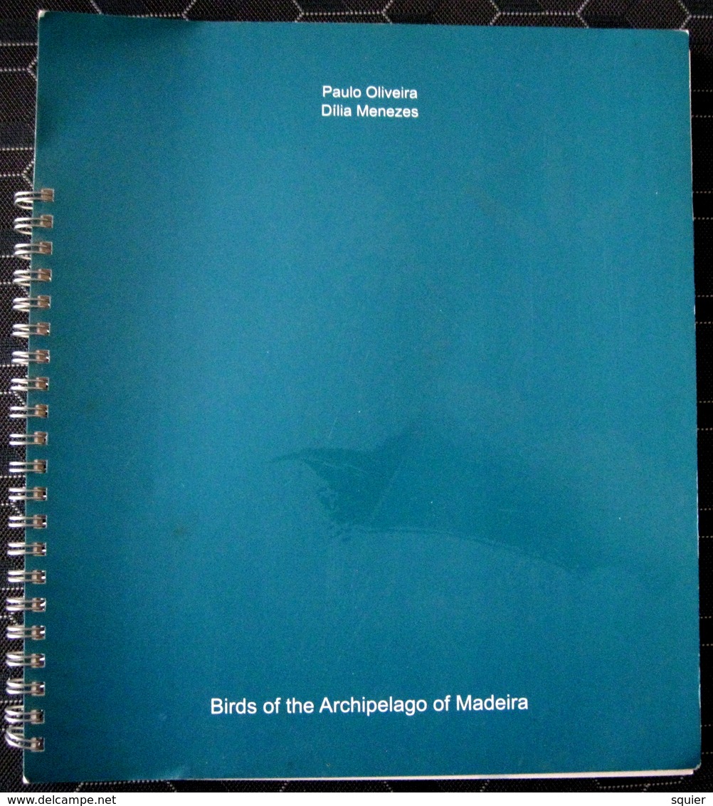 Madeira, Birds Of The Archipelago, Oliveira, Paulo, Menezes, Dilia - Fauna