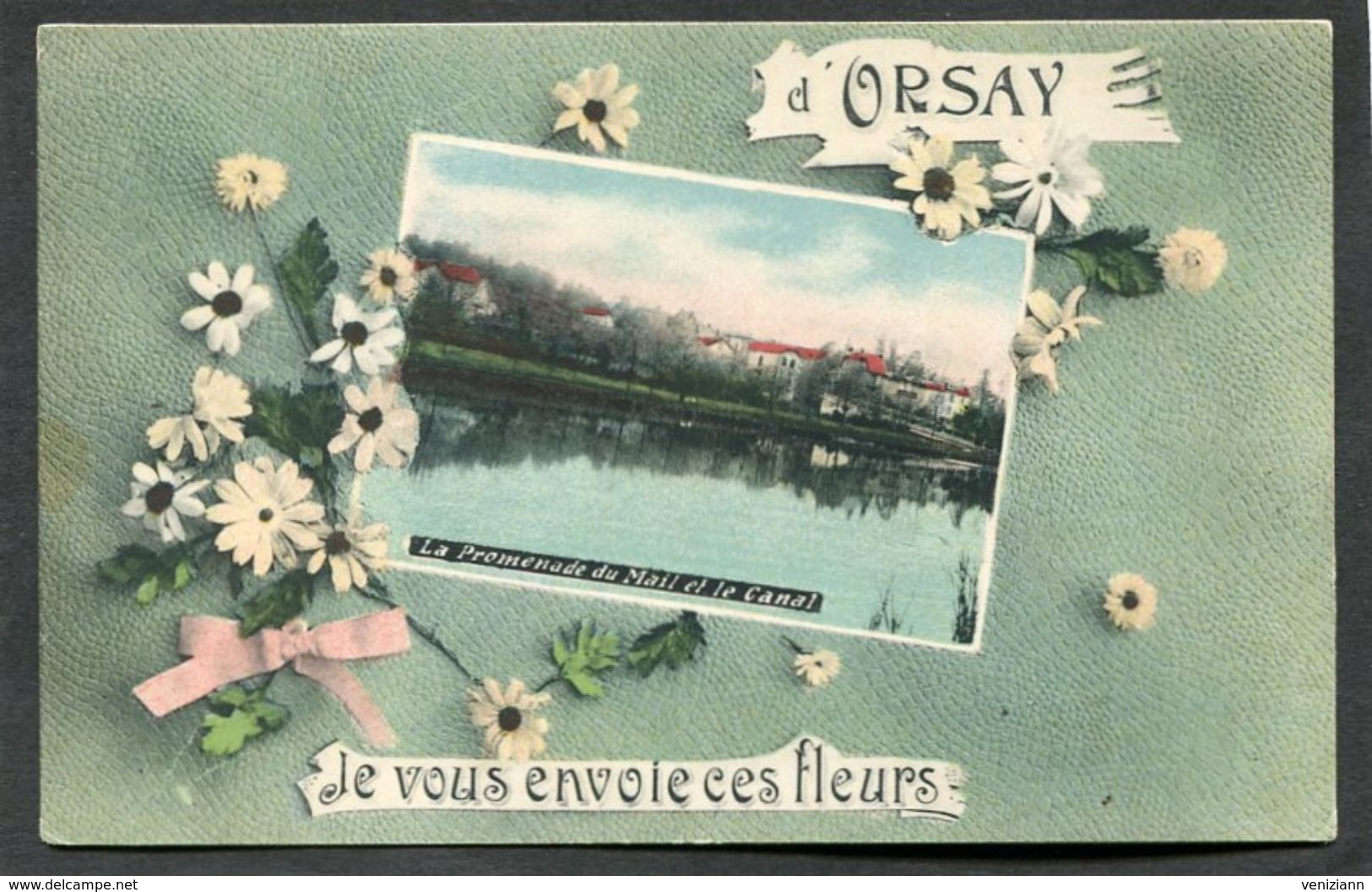 CPA - D'ORSAY Je Vous Envoie Ces Fleurs - Orsay