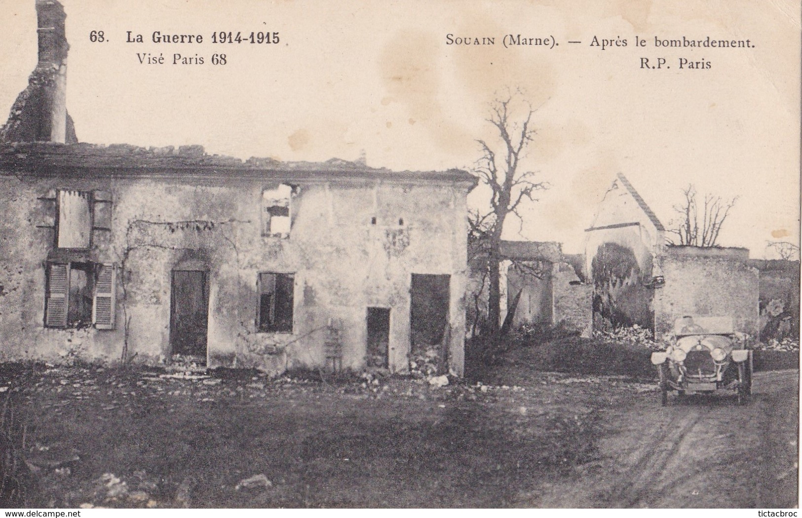 CPA 51, Souain, La Grande Guerre 1914-1915,Souain, Après Le Bonbardement, Visé Paris N°68, P.P. Paris, 1916 - Souain-Perthes-lès-Hurlus