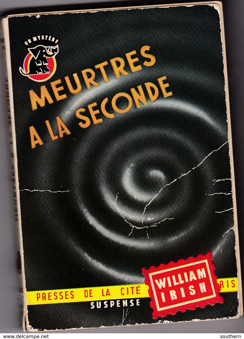 Un Mystère N° 352  " Meurtres à La Seconde " De William Irish - Presses De La Cité