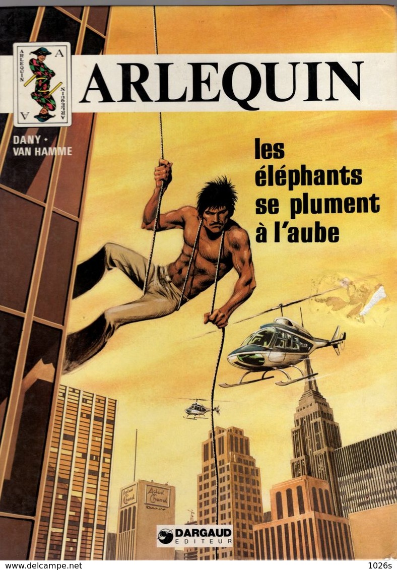 B.D.ARLEQUIN - LES ELEPHANTS SE PLUMENT A L'AUBE - EO 1979 - Arlequin