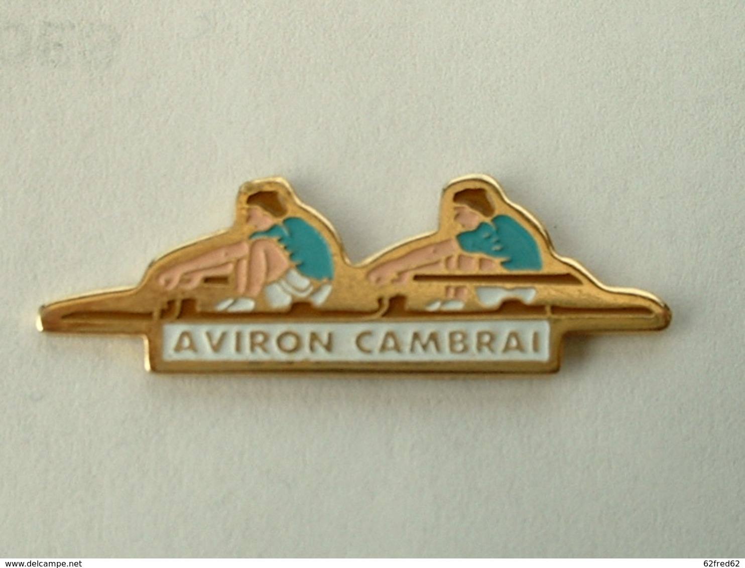 Pin's AVIRON - CAMBRAI - Aviron