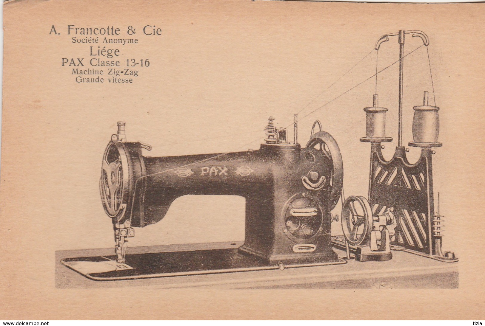 Liègr. A. Francotte& Cie Pax Classe 13-16 Machine à Coudre ZIG-ZAG Grande Vitesse. - Autres & Non Classés