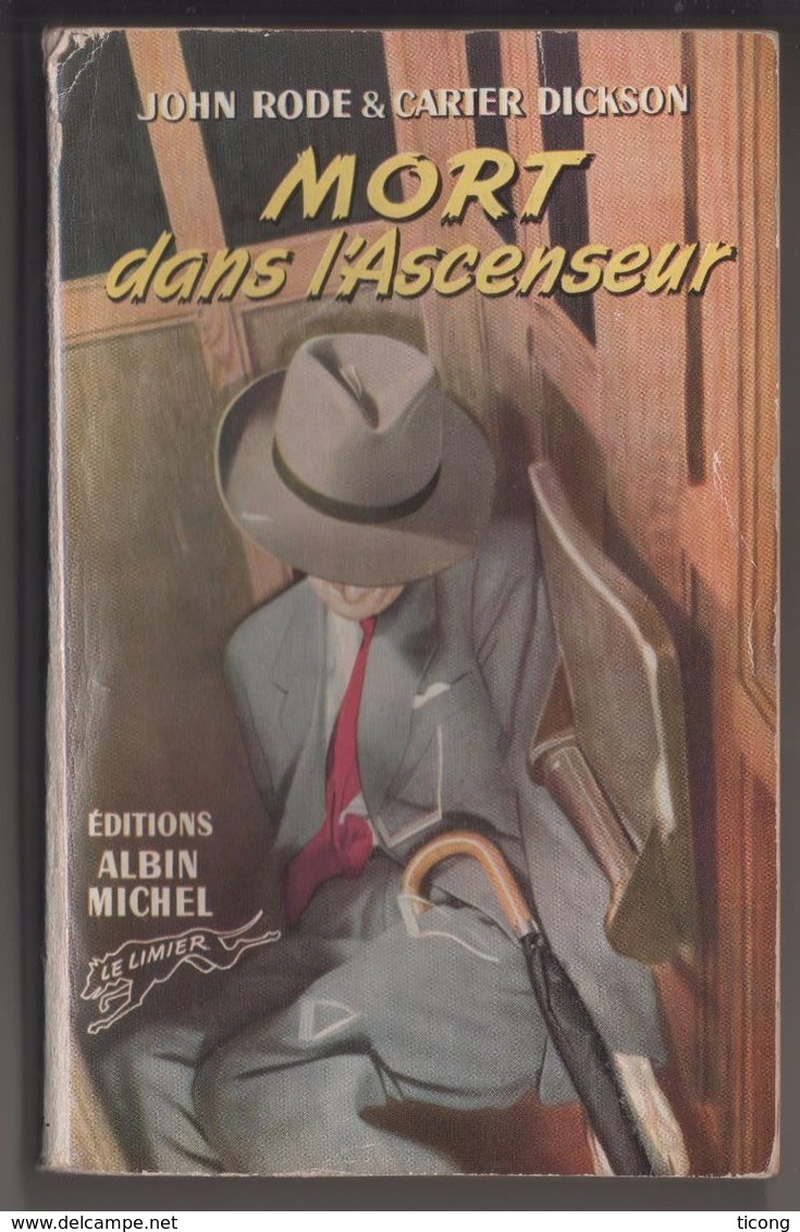 MORT DANS L ASCENSEUR DE JOHN RODE ET CARTER DIKSON - COLLECTION LE LIMIER D ALBIN MICHEL, EDITION ORIGINALE 1951 - - Albin-Michel - Le Limier