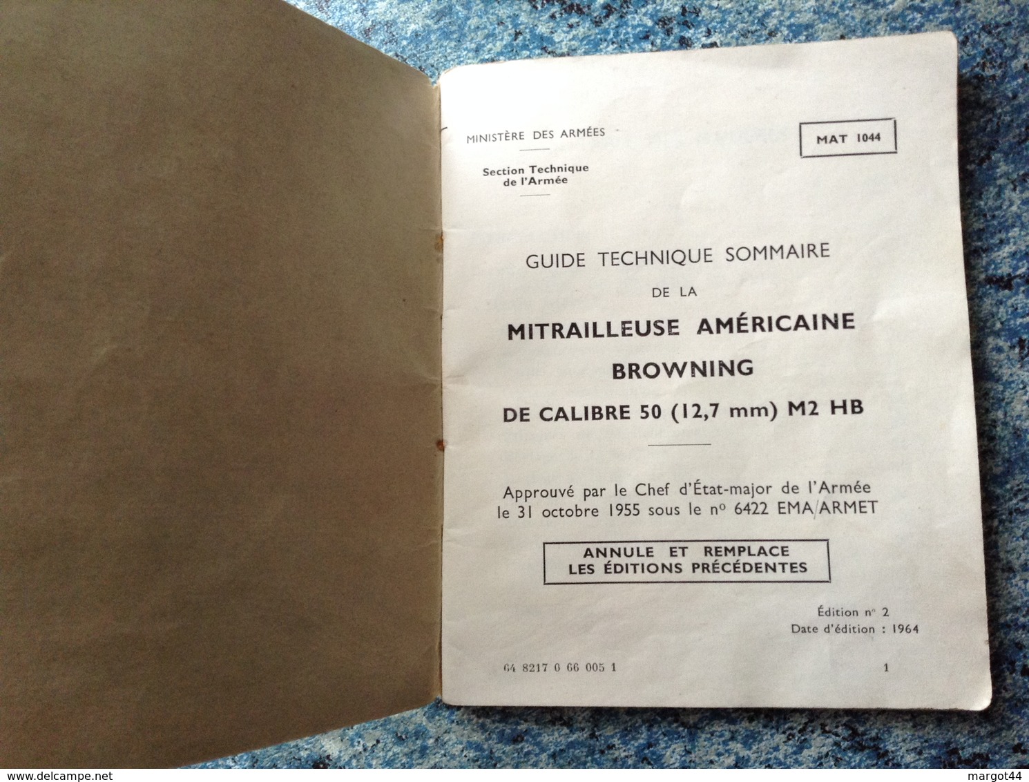 MANUEL MITRAILLEUSE AMERICAINE BROWNING CALIBRE 50 M2 1964 Edition N°2 Voir Photos - Armes Neutralisées