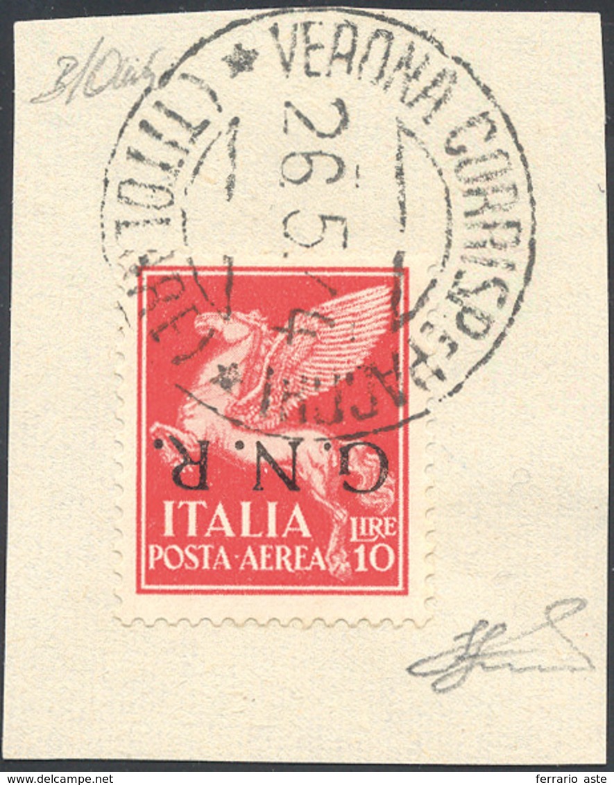 1930 1944 - 10 Lire Soprastampa G.N.R. Capovolta, Tiratura Di Verona (124a), Usato Su Frammento, Perfetto... - Poste Aérienne