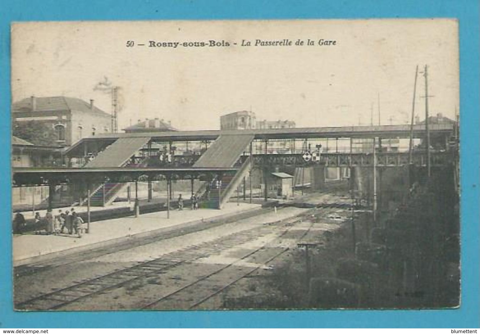 CPA 50 - Chemin De Fer La Passerelle La Gare De ROSNY-SOUS-BOIS 93 - Rosny Sous Bois