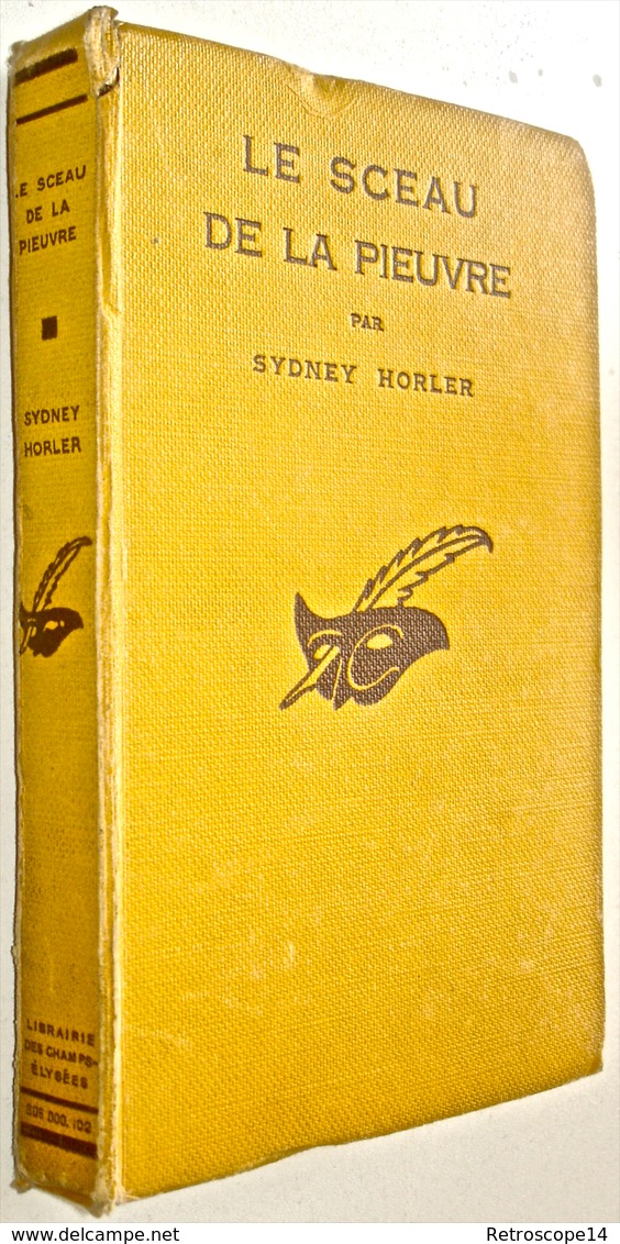RARE. SIDNEY HORLER LE SCEAU DE LA PIEUVRE  E.O., Coll. LE MASQUE N°97, 1931. Couverture Cartonnée. - Le Masque