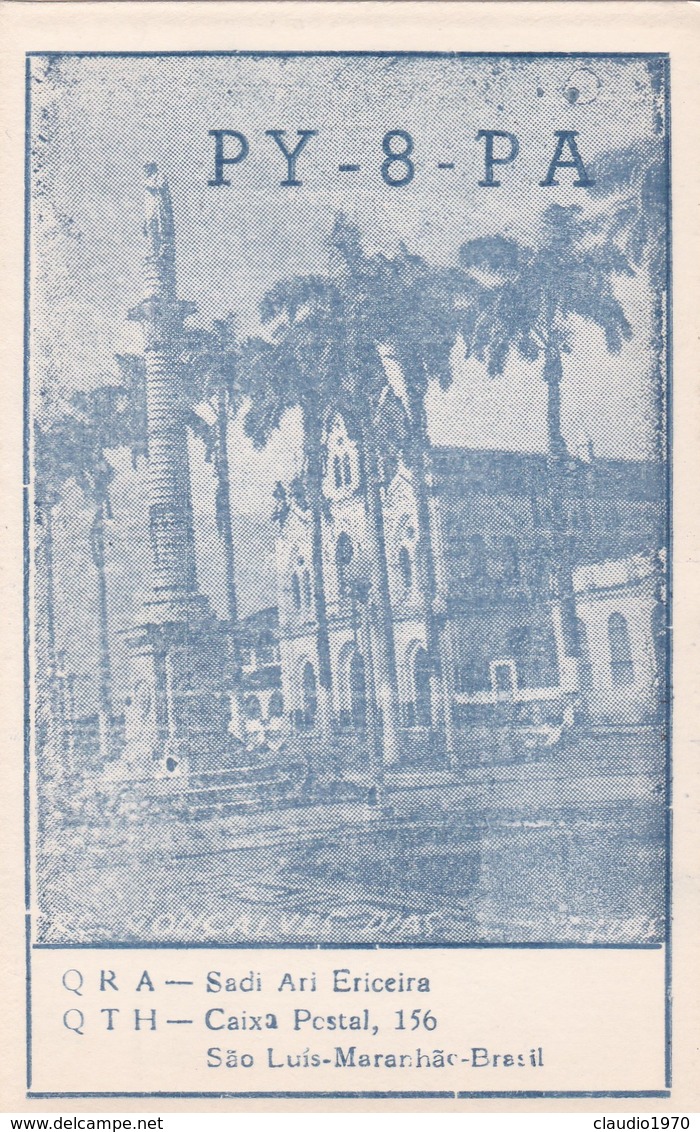 CARTOLINA - POSTCARD -BRASILE - RADIO AMATORI - SAO' LUIS - São Luis