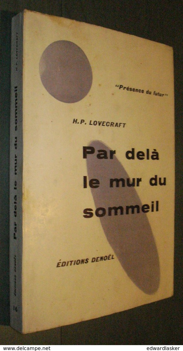 Présence Du FUTUR N°16 : Par Delà Le Mur Du Sommeil //H.P. Lovecraft - EO 1956 - Présence Du Futur