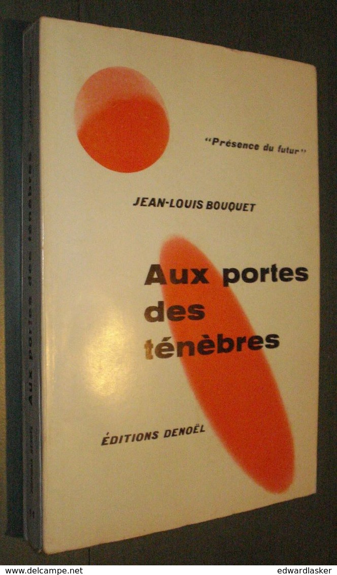 Présence Du FUTUR N°11 : Aux Portes Des Ténèbres //Jean-Louis Bouquet - EO 1955 - Présence Du Futur