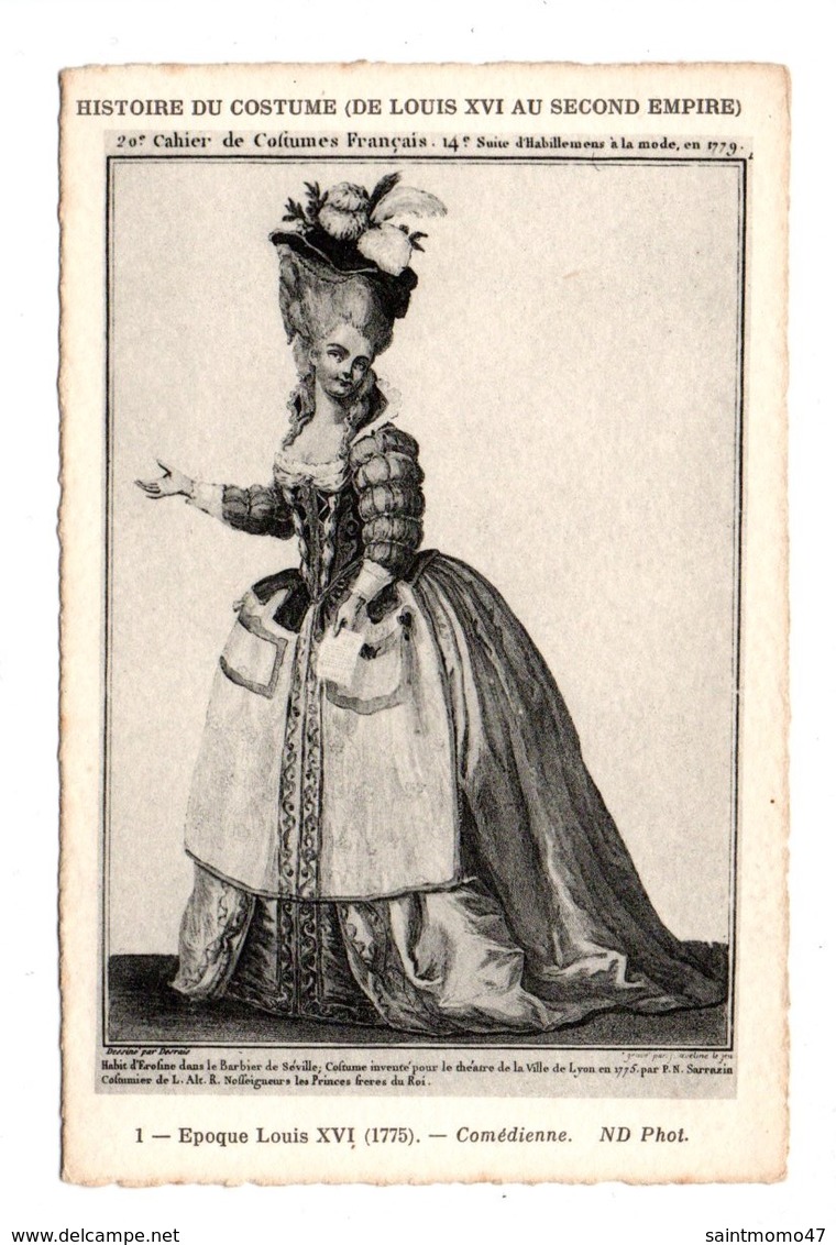 HISTOIRE DU COSTUME DE LOUIS XVI AU SECOND EMPIRE . ÉPOQUE LOUIS XVI (1775) . COMÉDIENNE - Réf. N°9304 - - Historia